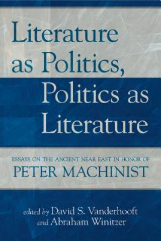 Kniha Literature as Politics, Politics as Literature David S. Vanderhooft