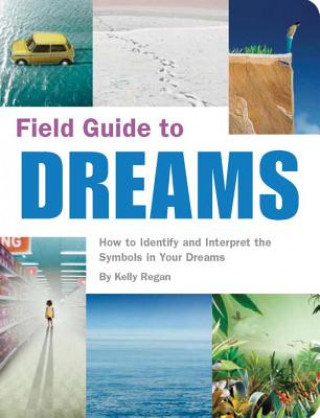 Carte Field Guide to Dreams Kelly Regan