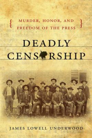 Книга Deadly Censorship James Lowell Underwood