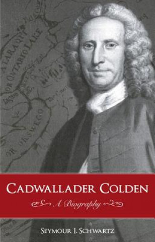Könyv Cadwallader Colden Seymour I Schwartz