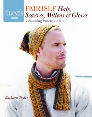 Книга Fair Isle Hats, Scarves, Mittens & Gloves Kathleen Taylor