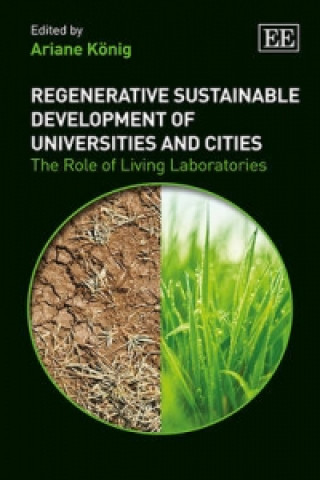 Książka Regenerative Sustainable Development of Universities and Cities Ariane Konig