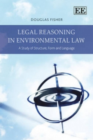 Könyv Legal Reasoning in Environmental Law Douglas Fisher