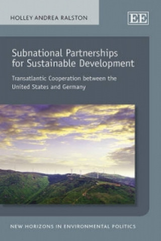 Kniha Subnational Partnerships for Sustainable Development Holley Andrea Ralston