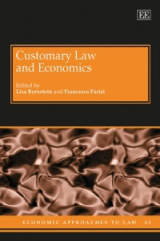 Könyv Customary Law and Economics Lisa Bernstein