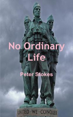 Книга No Ordinary Life Peter Stokes