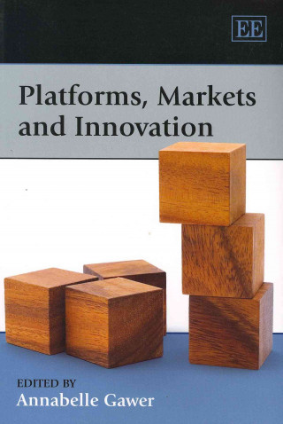 Buch Platforms, Markets and Innovation Annabelle Gawer