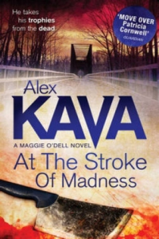 Carte At The Stroke Of Madness Alex Kava
