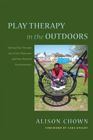 Könyv Play Therapy in the Outdoors Alison Chown