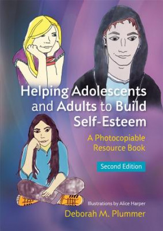 Kniha Helping Adolescents and Adults to Build Self-Esteem Deborah M Plummer