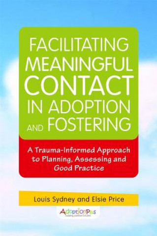 Carte Facilitating Meaningful Contact in Adoption and Fostering Louis Sydney