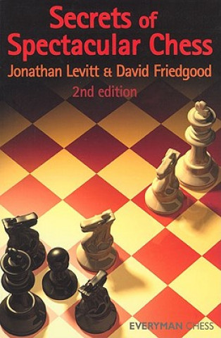 Βιβλίο Secrets of Spectacular Chess Jonathan Levitt