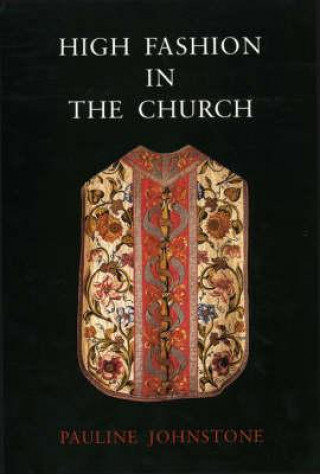 Libro High Fashion in the Church Pauline Johnstone