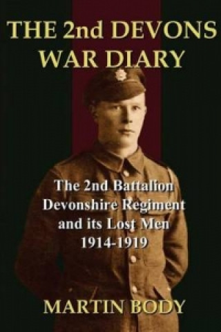 Knjiga 2nd Devons War Diary Martin Body