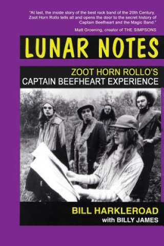 Carte Lunar Notes - Zoot Horn Rollo's Captain Beefheart Experience Bill Harkleroad