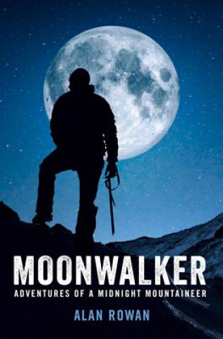 Kniha Moonwalker Alan Rowan