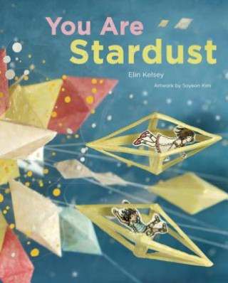 Книга You Are Stardust Elin Kelsey