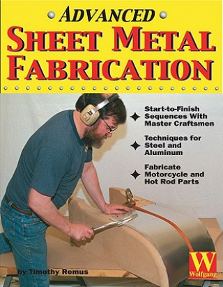 Könyv Advanced Sheet Metal Fabrication Timothy Remus