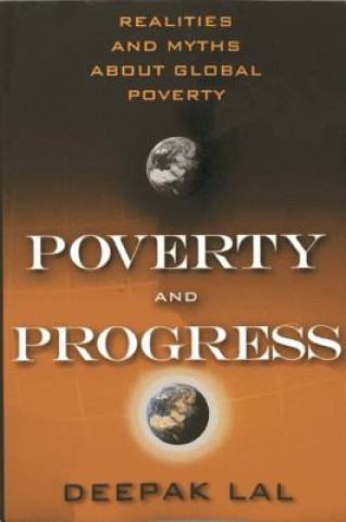 Kniha Poverty and Progress Deepak Lal