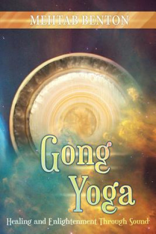 Kniha Gong Yoga Mehtab Benton