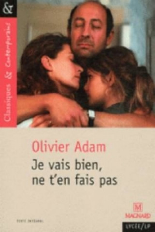 Könyv Je vais bien, ne t'en fais pas Olivier Adam