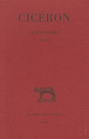 Kniha Republique, Tome I, Livre I Marcus Tullius Cicero