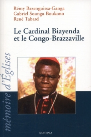 Carte Cardinal Biayenda Et Le Congo-Brazzavill 