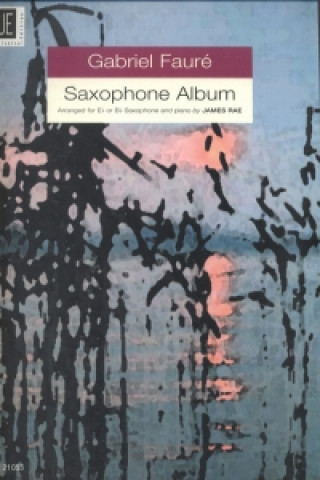 Book Gabriel Faure Saxophone Album Gabriel Faure