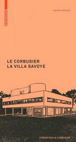 Carte Le Corbusier: La Villa Savoye, französische Ausgabe Jacques Sbriglio