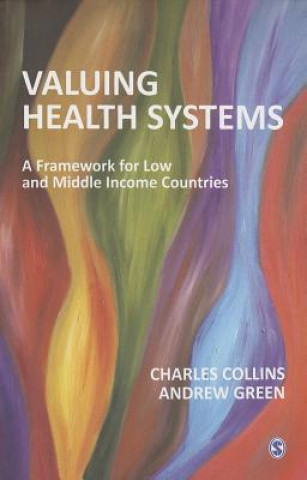 Könyv Valuing Health Systems Charles Collins