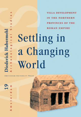 Knjiga Settling in a Changing World Diederik Habermehl