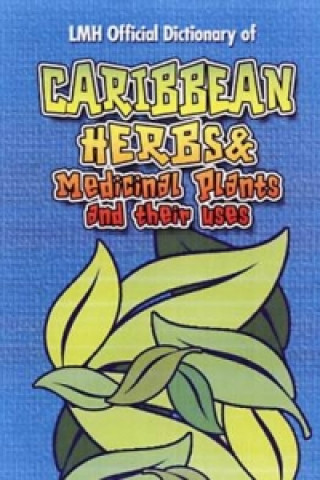 Carte Caribbean Herbs And Medicinal Plants And Their Uses Kevin S Harris