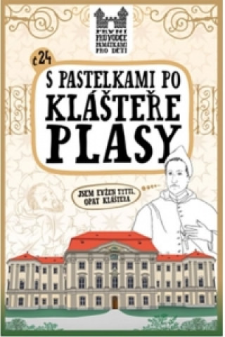 Kniha S pastelkami po klášteře Plasy Eva Chupíková