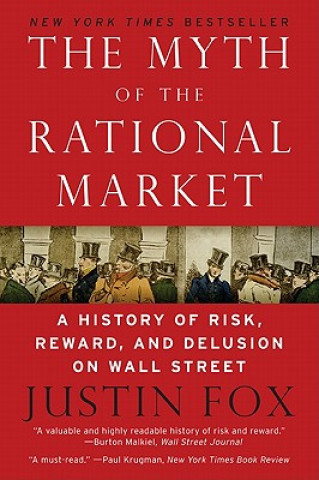 Kniha Myth of the Rational Market Justin Fox