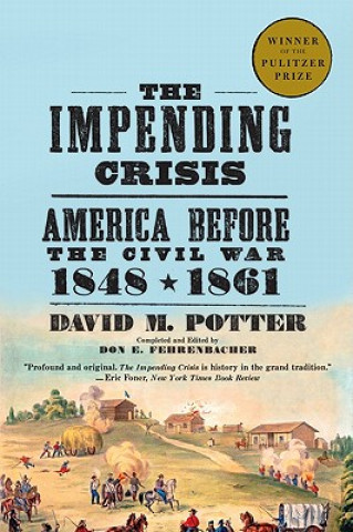 Kniha Impending Crisis, 1848-61 David M Potter