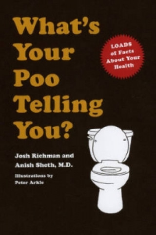 Kniha What's Your Poo Telling You? Anish Sheth