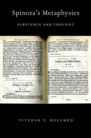 Livre Spinoza's Metaphysics Yitzhak Y Melamed