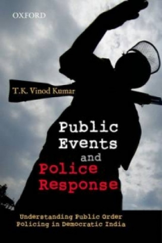 Book Public Events and Police Response T K Vinod Kumar