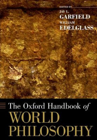 Könyv Oxford Handbook of World Philosophy Jay L Garfield