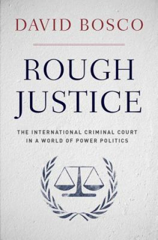 Libro Rough Justice David L Bosco