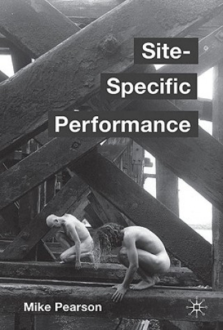 Book Site-Specific Performance Mike Pearson
