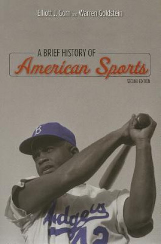 Carte Brief History of American Sports Elliott J Gorn