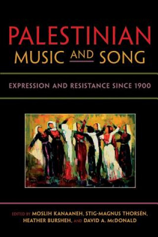 Kniha Palestinian Music and Song Moslih Kanaaneh