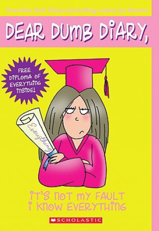 Book It's Not My Fault I Know Everything (Dear Dumb Diary #8) Jim Benton