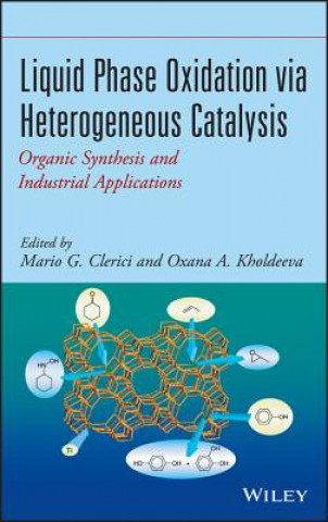 Knjiga Liquid Phase Oxidation via Heterogeneous Catalysis Mario G. Clerici