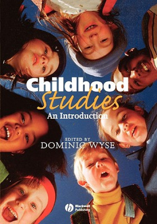 Carte Childhood Studies - An Introduction Dominic Wyse