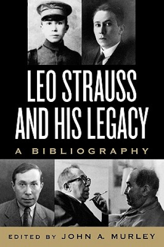 Kniha Leo Strauss and His Legacy John A Murley
