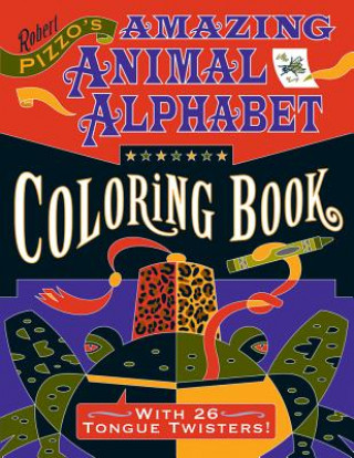 Książka Robert Pizzo Amazing Animal Alphabet Colouring Book Robert Pizzo