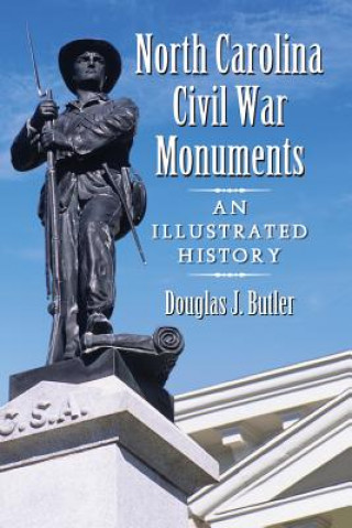 Carte North Carolina Civil War Monuments Douglas J Butler