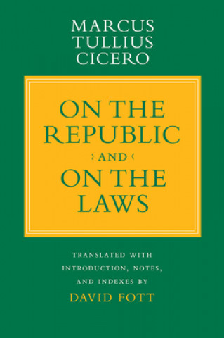 Book "On the Republic" and "On the Laws" Marcus Tullius Cicero